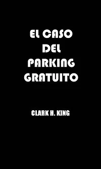 EL CASO DEL PARKING GRATUITO