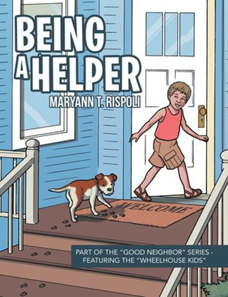Being a Helper: Part of the "Good Neighbor" Series - Featuring "Wheelhouse Kids"