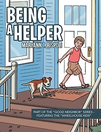 Being a Helper: Part of the "Good Neighbor" Series - Featuring "Wheelhouse Kids"