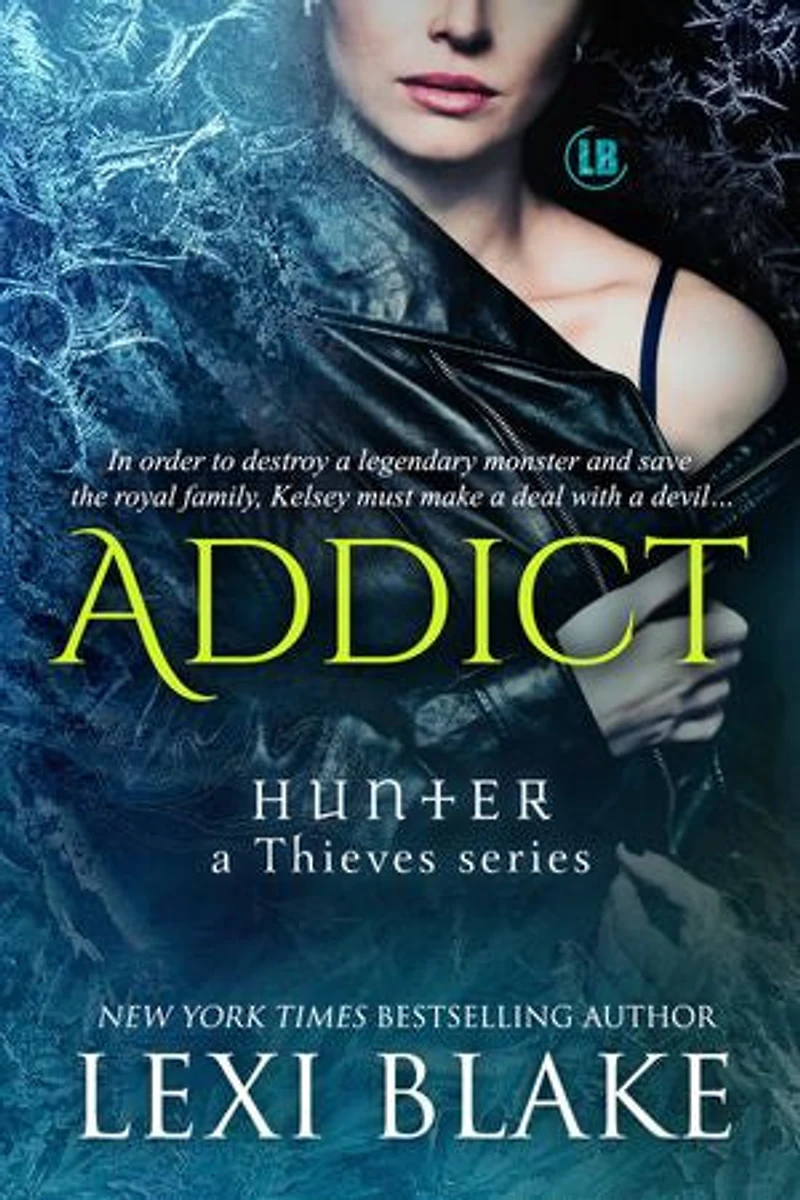 Addict: Hunter - a Thieves Series, Book 2