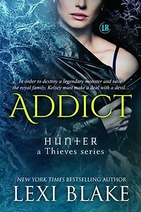 Addict: Hunter - a Thieves Series, Book 2
