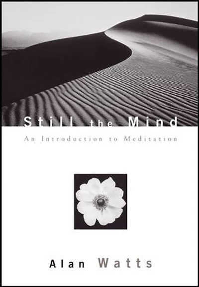 Still the Mind: An Introduction to Meditation