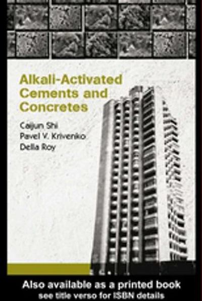 Alkali-Activated Cements and Concretes