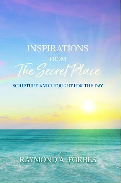 Inspirations from The Secret Place: Scripture and Thought for the Day