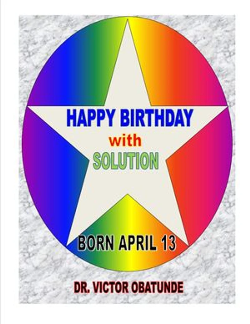 BORN APRIL 13