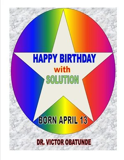 BORN APRIL 13