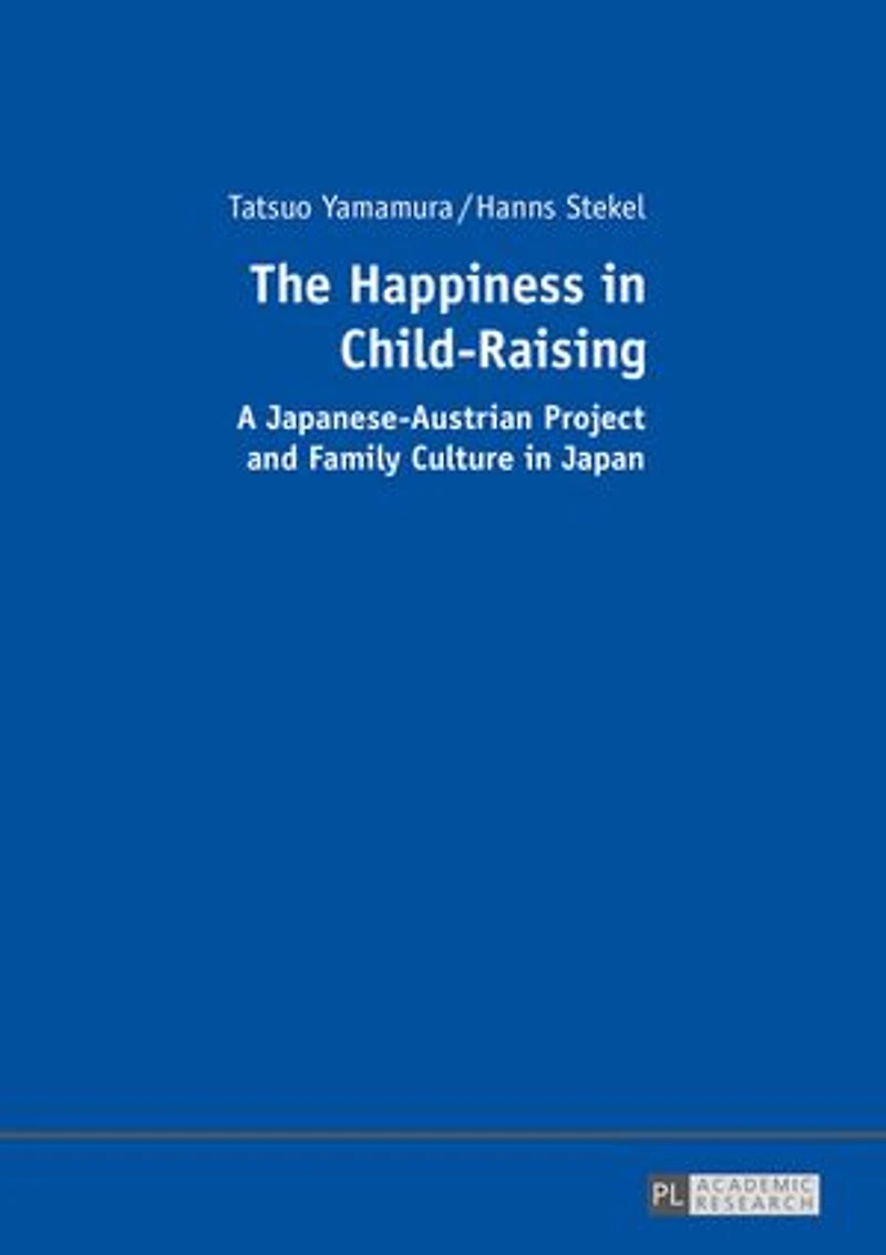 The Happiness Child-Raising: A Japanese-Austrian Project and Family Culture Japan