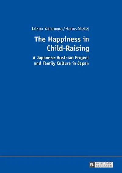 The Happiness Child-Raising: A Japanese-Austrian Project and Family Culture Japan
