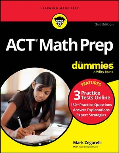 ACT Math Prep For Dummies: Book + 3 Practice Tests Online