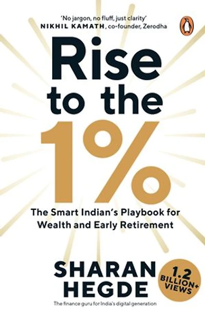 Rise to the 1%: The Smart Indian's Playbook to Wealth and Early Retirement