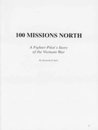 100 Missions North: A Fighter Pilot's Story of the Vietnam War