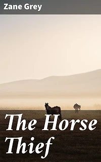 The Horse Thief: Uncovering betrayal and bravery in the untamed West