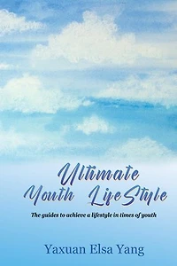 Ultimate Youth LifeStyle: The guides to achieve a lifestyle in times of youth