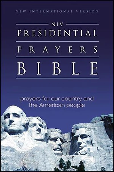 Presidential Prayers Bible: Prayers for Our Country and the American People
