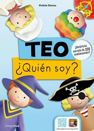 Teo. ¿Quién soy? (Ebook interactivo): ¡Diviértete con más de 200 combinaciones!