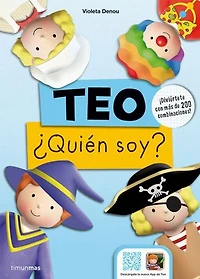 Teo. ¿Quién soy? (Ebook interactivo): ¡Diviértete con más de 200 combinaciones!