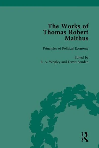 The Works of Thomas Robert Malthus Vol