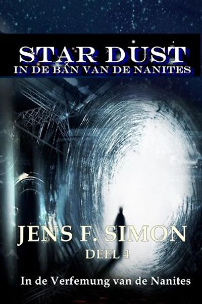 In de Verfemung van de Nanites (STAR-DUST 4): IN DE BAN VAN DE NANITES