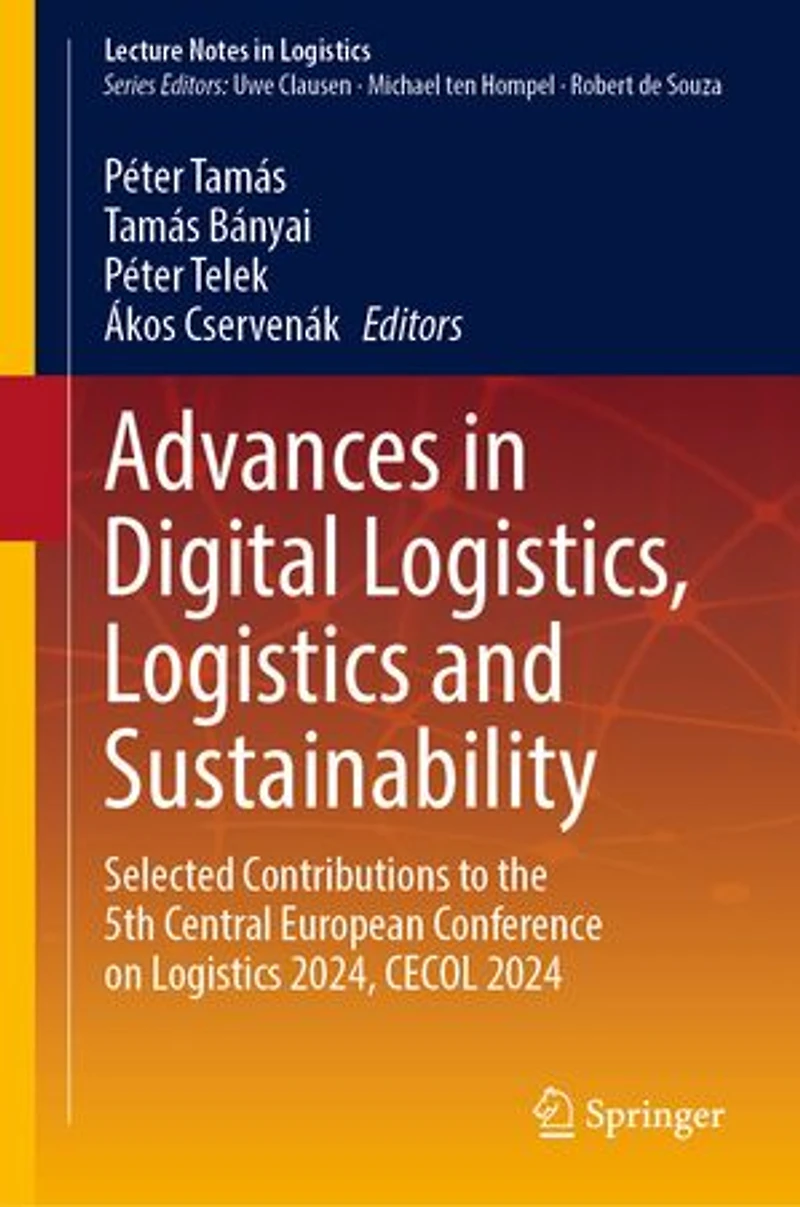 Advances Digital Logistics, Logistics and Sustainability: Selected Contributions to the 5th Central European Conference on 2024, CECOL 2024