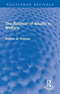 The Relation of Wealth to Welfare