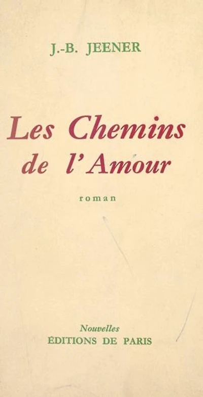 Les chemins de l'amour