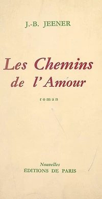 Les chemins de l'amour