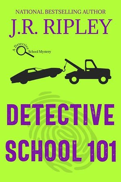Detective School 101: A Detective School Mystery, #1