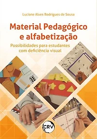Material pedagógico e alfabetização: Possibilidades para estudantes com deficiência visual