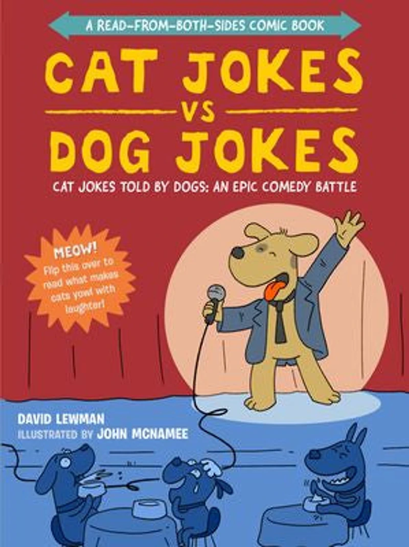 Cat Jokes vs. Dog Jokes/Dog Jokes: A Read-from-Both-Sides Comic Book