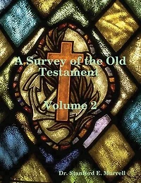 A Survey of the Old Testament Volume 2