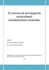 El proceso de investigación sociocultural: consideraciones esenciales