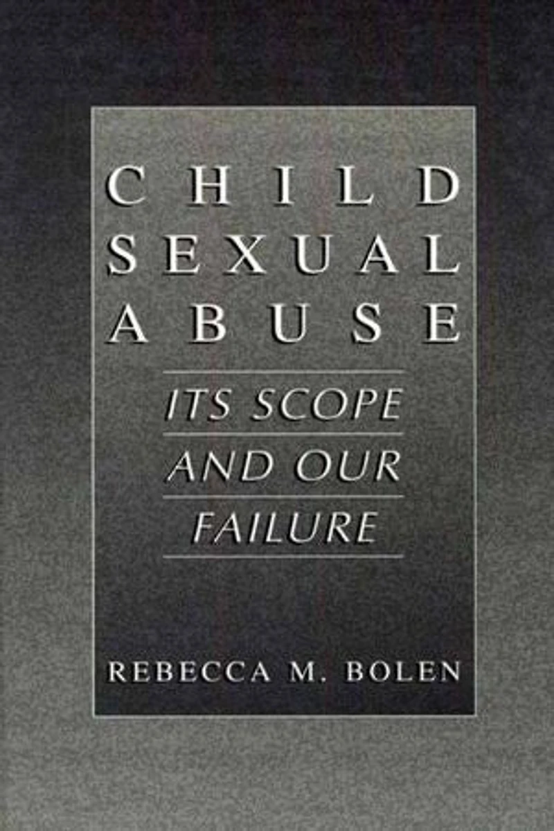 Child Sexual Abuse: Its Scope and Our Failure