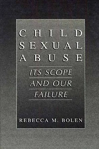 Child Sexual Abuse: Its Scope and Our Failure
