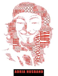 Love, God & Revolution