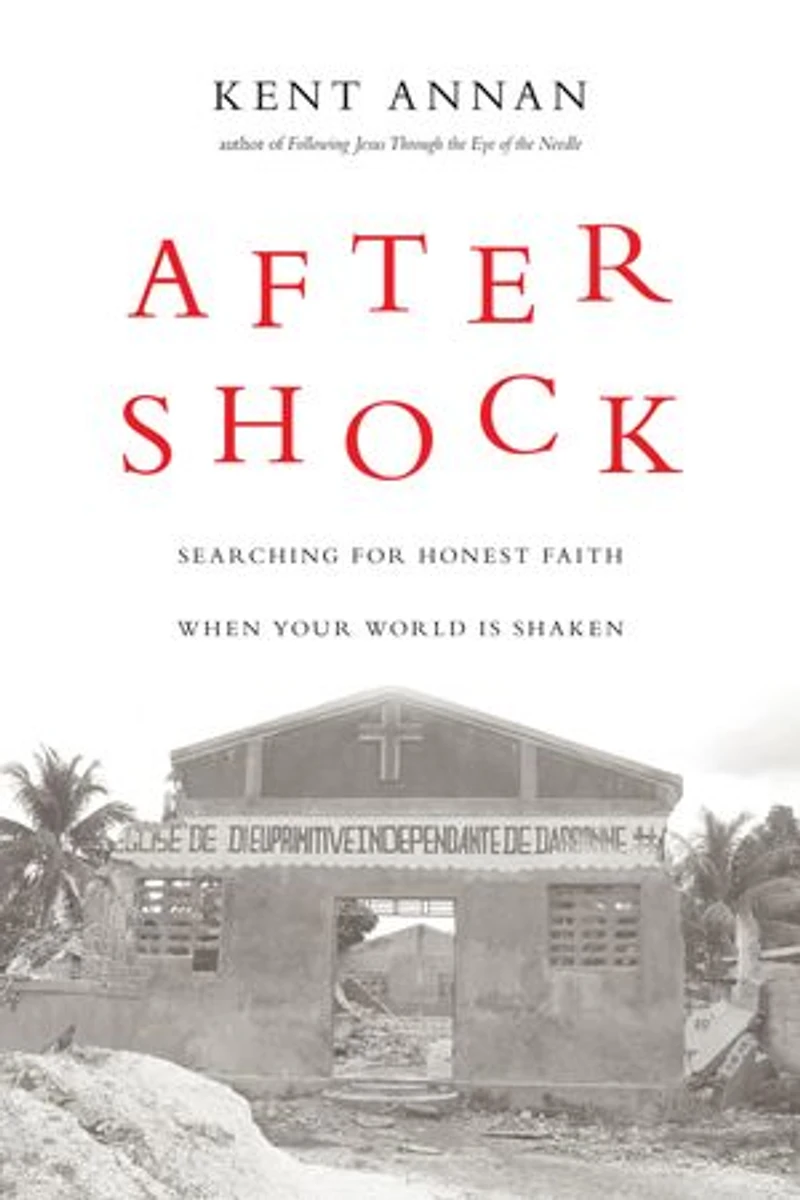 After Shock: Searching for Honest Faith When Your World Is Shaken