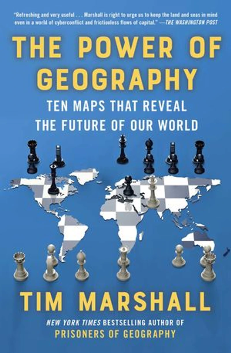 the Power of Geography: Ten Maps That Reveal Future Our World