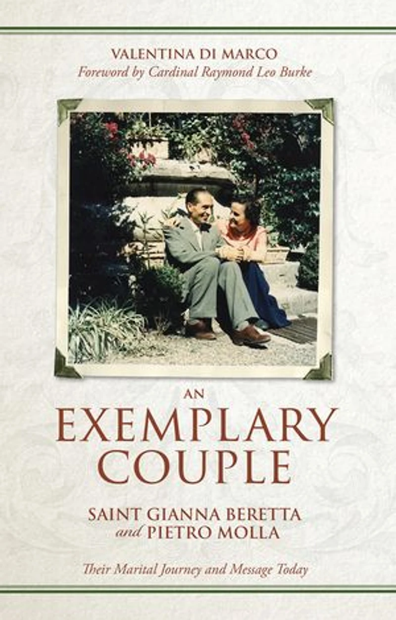 An Exemplary Couple: Saint Gianna Beretta and Pietro Molla Their Marital Journey Message Today