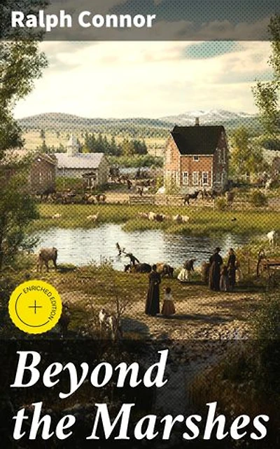 Beyond the Marshes: Enriched edition. Survival and Resilience in the Canadian Wilderness