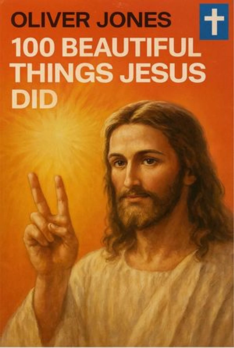 100 Beautiful Things Jesus Did