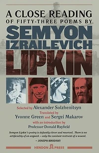 A Close Reading of Fifty-three Poems by Semyon Izrailevich Lipkin