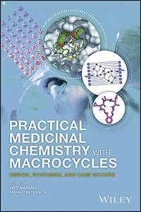Practical Medicinal Chemistry with Macrocycles: Design, Synthesis, and Case Studies