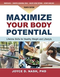 Maximize Your Body Potential: Lifetime Skills For Healthy Weight And Lifestyle