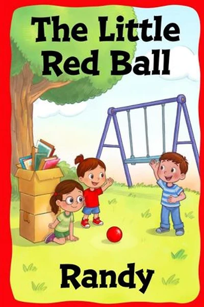 The Little Red Ball: Childrens Books, #999