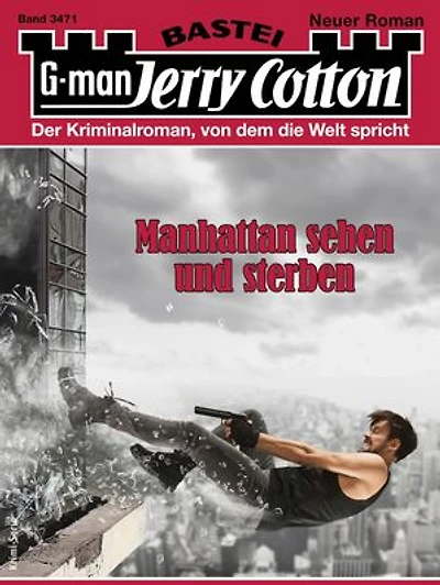 Jerry Cotton 3471: Manhattan sehen und sterben