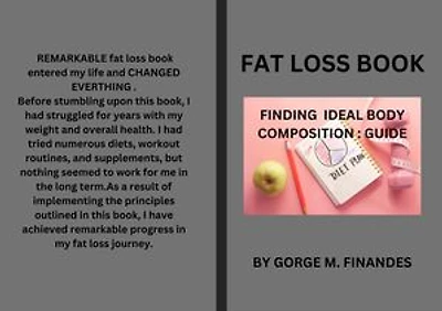 FAT LOSS BOOK: FINDING IDEAL BODY COMPOSITION : GUIDE