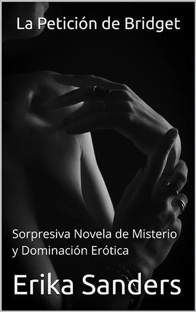 36 - La petición de Bridget (revisado): Dominación y sumisión erótica, #36