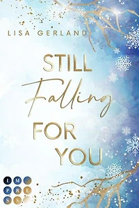 Still Falling For You: Forbidden Love Winter Romance über eine junge Schriftstellerin