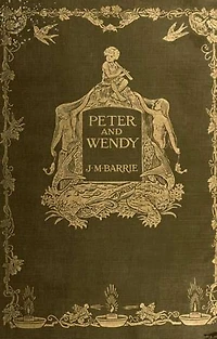 PETER AND WENDY THE NEVERLAND James Matthew Barrie The Mika King Version: PETER AND WENDY THE NEVERLAND James Matthew Barrie The Mika King Illustrated Edition Version