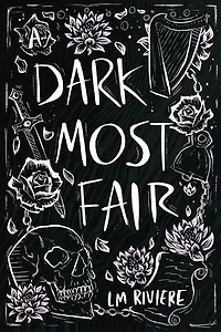 A Dark Most Fair