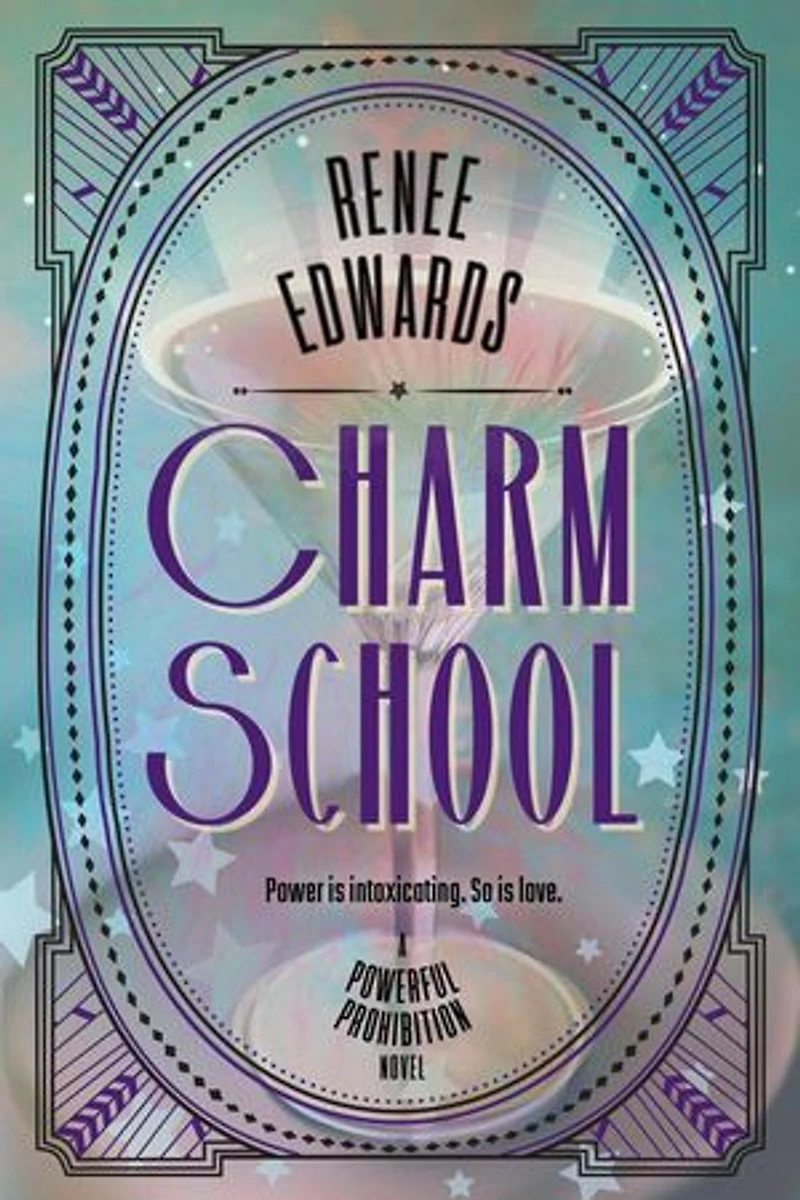 Charm School: A Powerful Prohibition, #2